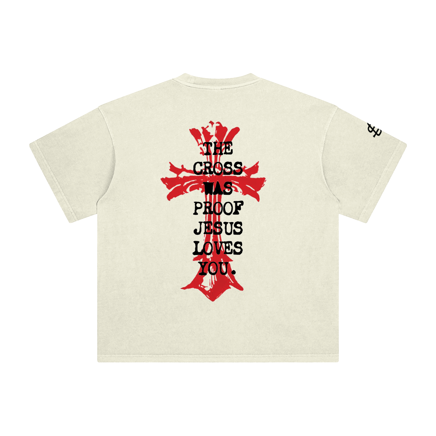 The Cross Was Proof Tee